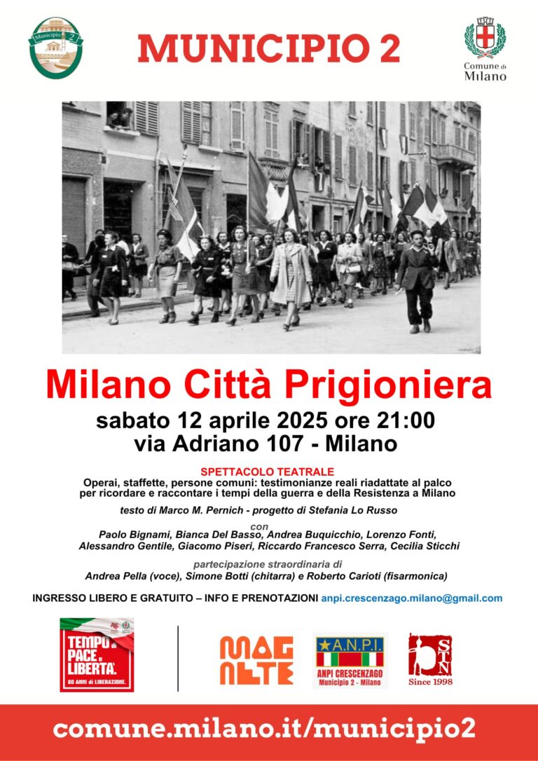 milano città prigioniera, spettacolo teatrale e orazione laica a 80 anni dalla liberazione