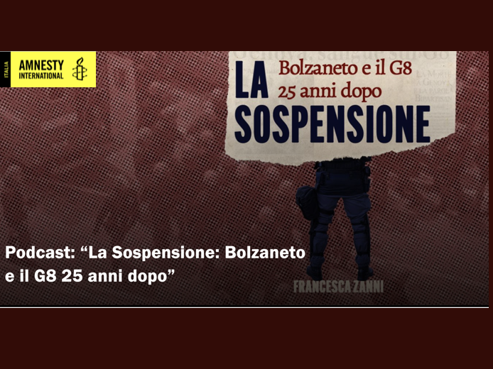 La Sospensione: Bolzaneto e il G8 25 anni dopo. Il podcast